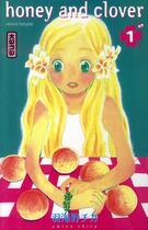 Couverture du livre « Honey et clover Tome 1 » de Chica Umino aux éditions Kana