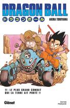 Couverture du livre « Dragon Ball - édition originale Tome 11 : Le plus grand combat que la Terre ait porté !! » de Akira Toriyama aux éditions Glenat