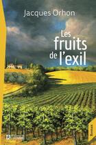 Couverture du livre « Le fruit de l'exil » de Jacques Orhon aux éditions Editions De L'homme