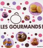 Couverture du livre « Ô les gourmands ! » de Marie-Laure Tombini aux éditions Mango