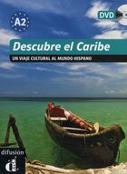 Couverture du livre « Descubre el Caribe ; un viaje cultural al mundo hispano » de  aux éditions La Maison Des Langues