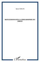 Couverture du livre « Réflexions sur la philosophie du droit » de Bjarne Melkevik aux éditions Editions L'harmattan