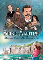 Couverture du livre « La Seine-Maritime une histoire entre terre et mer » de Christophe Tricart aux éditions Signe