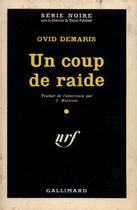 Couverture du livre « Un coup de raide » de Ovid Demaris aux éditions Gallimard