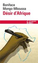 Couverture du livre « Désir d'Afrique » de Boniface Mongo-Mboussa aux éditions Folio