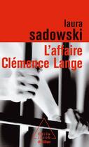 Couverture du livre « L'affaire Clémence Lange » de Sadowski-L aux éditions Odile Jacob