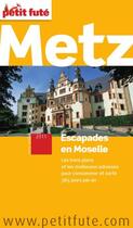 Couverture du livre « GUIDE PETIT FUTE ; CITY GUIDE ; Metz (édition 2011) » de  aux éditions Le Petit Fute
