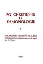 Couverture du livre « Foi Chretienne Et Demonologie » de Scdf aux éditions Tequi