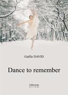 Couverture du livre « Dance to remember » de Gaelle David aux éditions Verone