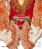 Couverture du livre « Embroidered textiles (hardback) » de Sheila Paine aux éditions Thames & Hudson