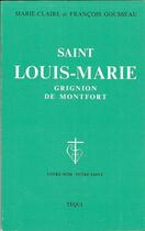 Couverture du livre « Saint Louis-Marie Grignion De Montfort » de Gousseau aux éditions Tequi