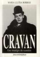Couverture du livre « Arthur Cravan ; une stratégie du scandale » de Maria-Luisa Borras aux éditions Nouvelles Editions Place