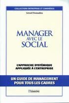 Couverture du livre « Manager Avec Le Social » de G Donnadieu aux éditions Liaisons