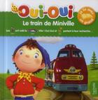 Couverture du livre « Oui-Oui ; je lis avec un grand ; le train de Miniville » de  aux éditions Hachette Jeunesse