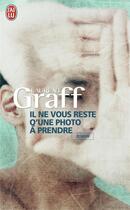 Couverture du livre « Il ne vous reste qu'une photo à prendre » de Laurent Graff aux éditions J'ai Lu