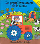Couverture du livre « Le Grand Livre Anime De La Ferme » de Jo Lodge et Maureen Roffey aux éditions Milan