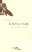 Couverture du livre « Le silence de dieu » de Bertrand Vergely aux éditions Presses De La Renaissance