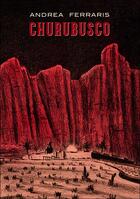 Couverture du livre « Churubusco » de Andrea Ferraris aux éditions Rackham