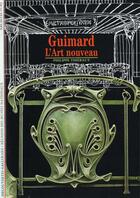 Couverture du livre « Guimard - l'art nouveau » de Philippe Thiebaut aux éditions Gallimard