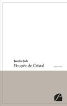 Couverture du livre « Poupée de cristal » de Jasmine Jade aux éditions Du Pantheon