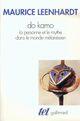 Couverture du livre « Do kamo ; la personne et le mythe dans le monde mélanésien » de Leenhardt Mauri aux éditions Gallimard