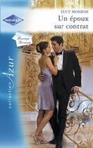 Couverture du livre « Un époux sur contrat » de Lucy Monroe aux éditions Harlequin