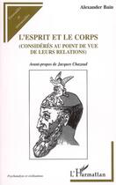 Couverture du livre « L'esprit et le corps » de Jacques Chazaud aux éditions L'harmattan