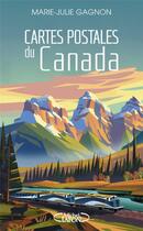 Couverture du livre « Cartes postales du Canada » de Marie-Julie Gagnon aux éditions Michel Lafon