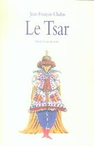 Couverture du livre « Le tsar » de Jean-Francois Chabas aux éditions Ecole Des Loisirs