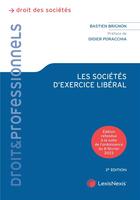 Couverture du livre « Les sociétés d'exercice libéral (2e édition) » de Bastien Brignon aux éditions Lexisnexis