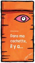 Couverture du livre « Dans ma cachette, il y a... » de Nathalie Dieterle aux éditions Elan Vert
