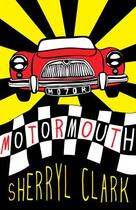 Couverture du livre « Motormouth » de Sherryl Clark aux éditions Penguin Books Ltd Digital