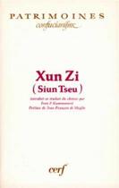 Couverture du livre « Le Xun Zi » de Xun Zi aux éditions Cerf
