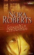 Couverture du livre « Coupable innocence » de Nora Roberts aux éditions Harlequin
