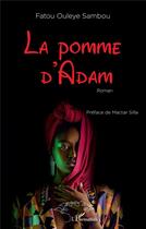 Couverture du livre « La pomme d'Adam » de Fatou Ouleye Sambou aux éditions L'harmattan