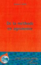 Couverture du livre « METHODE (DE LA) EN AGRONOMIE » de Stéphane Henin aux éditions L'harmattan