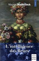 Couverture du livre « L'intelligence des fleurs » de Maurice Maeterlinck aux éditions Paris
