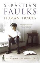 Couverture du livre « Human Traces » de Sebastian Faulks aux éditions Random House Digital