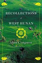Couverture du livre « Recollections of West Hunan » de Shen Congwen aux éditions Simon & Schuster