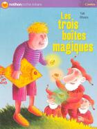 Couverture du livre « LES TROIS BOITES MAGIQUES » de Yak Rivais aux éditions Nathan