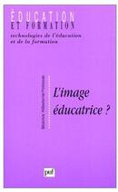 Couverture du livre « L'image éducatrice ? » de Beatrice Hebuterne-Poinssac aux éditions Puf