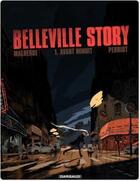 Couverture du livre « Belleville story Tome 1 ; avant minuit » de Vincent Perriot et Arnaud Malherbe aux éditions Dargaud