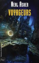 Couverture du livre « Voyageurs » de Neal Asher aux éditions Fleuve Editions