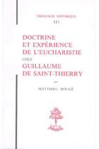 Couverture du livre « TH n°111 - Doctrine et expérience de l'Eucharistie chez Guillaume de Saint-Thierry » de Matthieu Rouge aux éditions Beauchesne