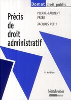 Couverture du livre « Précis de droit administratif mis à jour (5e édition) » de Frier/Petit aux éditions Lgdj