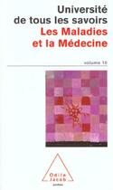 Couverture du livre « Université de tous les savoirs t.10 ; les maladies et la médecine » de  aux éditions Odile Jacob
