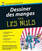 Couverture du livre « Dessiner des mangas pour les nuls » de Kensuke Okabayashi aux éditions First