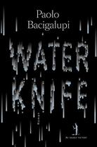 Couverture du livre « Water knife » de Paolo Bacigalupi aux éditions Au Diable Vauvert