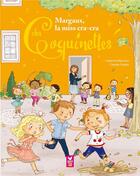 Couverture du livre « Margaux, la miss cracra des coquinettes » de Fabienne Blanchut et Camille Dubois aux éditions Hachette Enfants