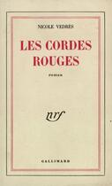 Couverture du livre « Les Cordes Rouges » de Vedres N aux éditions Gallimard